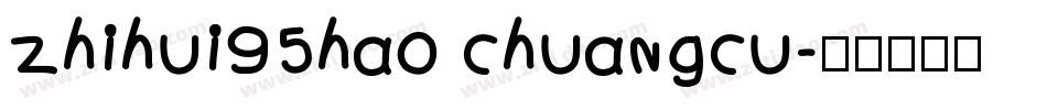 zhihui95hao chuangcu字体转换